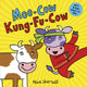 Book cover of: Moo-Cow, Kung-Fu-Cow NE PB. By: Nick Sharratt