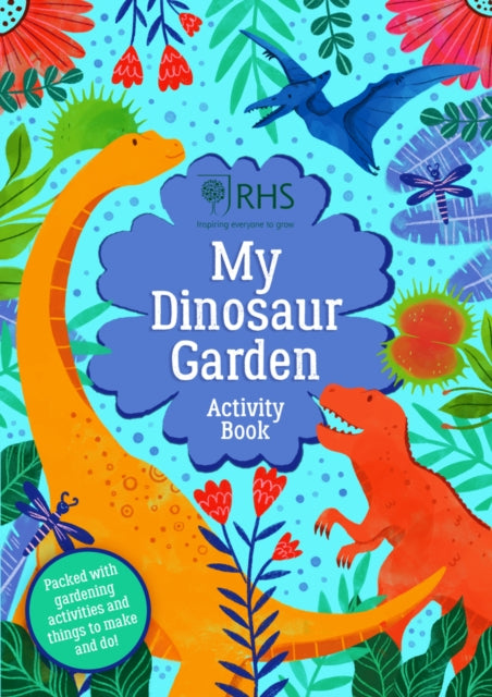 Book cover of: My Dinosaur Garden Activity Book. By: Emily Hibbs