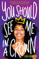 Book cover of: You Should See Me in a Crown