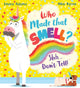 Book cover of: Who Made that Smell? Shhh...Don't Tell! (PB). By: Emma Adams