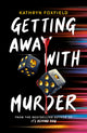 Getting Away with Murder 9780702312847 Kathryn Foxfield