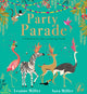 Book cover of: Party Parade (PB). By: Leanne Miller