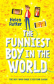 Book cover of: Funniest Boy in the World. By: Helen Rutter