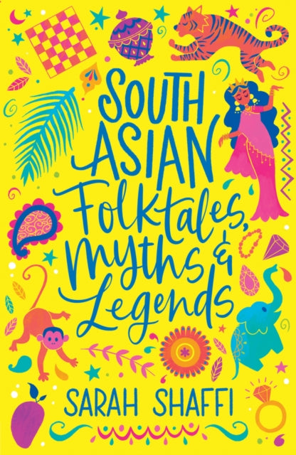South Asian Folktales, Myths and Legends 9780702317132 Sarah Shaffi