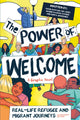 Power of Welcome: Real-life Refugee and Migrant Journeys 9780702319167 Ada Jusic