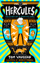 Hercules: the Diary of a (Sort of) Hero 9780702324635 Tom Vaughan