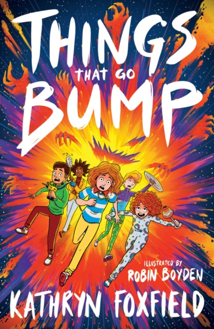 Book cover of: Things That Go Bump. By: Kathryn Foxfield