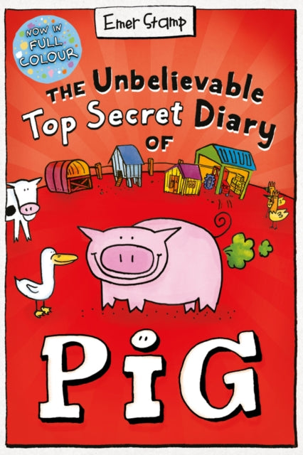 Unbelievable Top Secret Diary of Pig: Colour Edition 9780702325021 Stamp, Emer