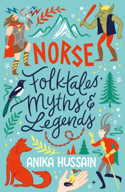 Norse Folktales, Myths and Legends 9780702325229 Anika Hussain