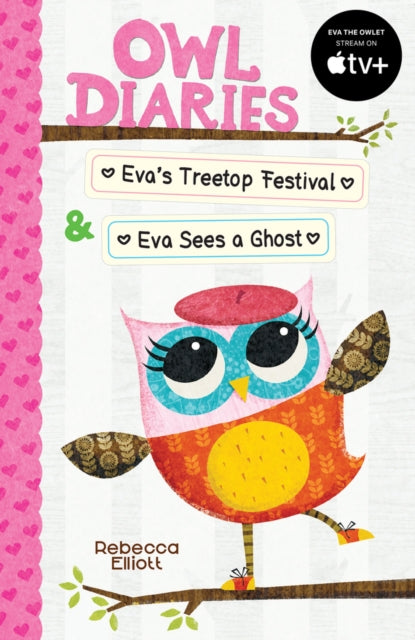 Book cover of: Owl Diaries Bind-Up 1: Eva's Treetop Festival & Eva Sees a Ghost. By: Rebecca Elliott