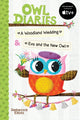 Book cover of: Owl Diaries Bind-Up 2: A Woodland Wedding & Eva and the New Owl. By: Rebecca Elliott