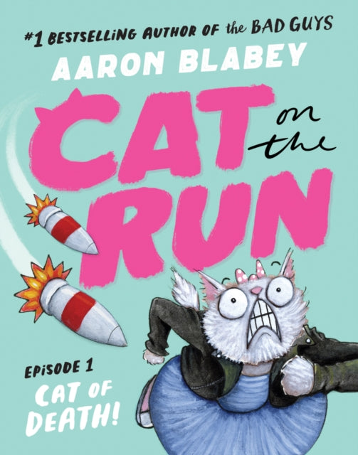 Cat on the Run: Cat of Death (Cat on the Run Episode 1) 9780702329968 Blabey, Aaron
