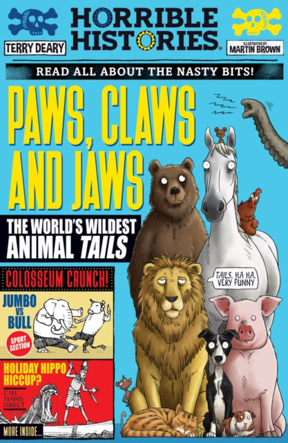 Paws, Claws and Jaws: The World's Wildest Animal Tails 9780702331022 Terry Deary