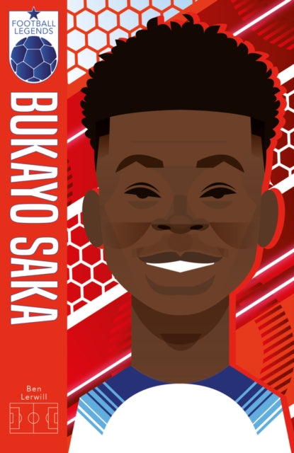 Football Legends #9: Bukayo Saka 9780702333262 Ben Lerwill