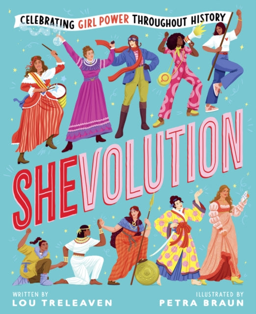 Book cover of: Shevolution: Celebrating Girl Power Throughout History
