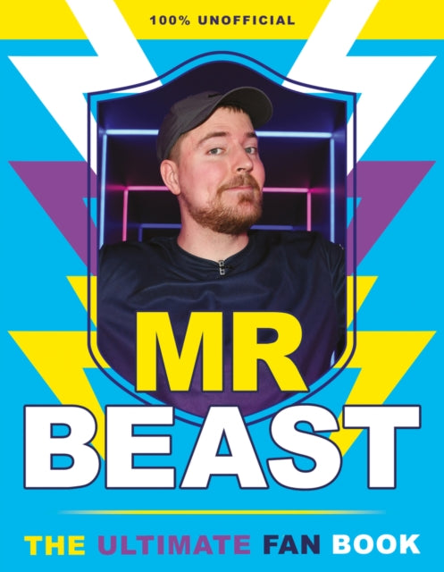 Book cover of: Mr Beast: The Ultimate Fan Book. By: Claire Sipi