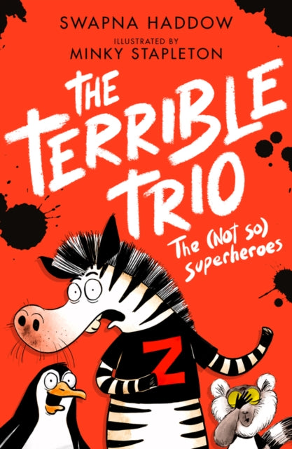 (Not So) Superheroes (the Terrible Trio #1) 9780702342851 Swapna Haddow