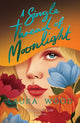Book cover of: A Single Thread of Moonlight (New edition)