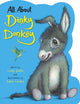 Book cover of: All About Dinky Donkey