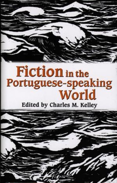Book cover of: Fiction in the Portuguese World