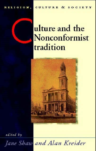 Book cover of: Culture and the Nonconformist Tradition