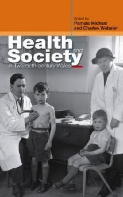 Book cover of: Health and Society in Twentieth-Century Wales