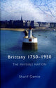 Book cover of: Brittany 1750-1950. By: Sharif Gemie