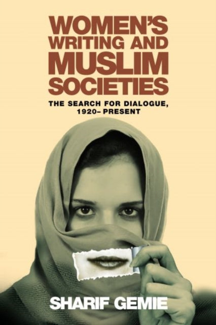 Book cover of: Women's Writing and Muslim Societies. By: Sharif Gemie