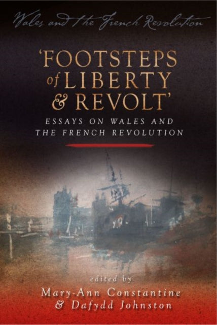 Book cover of: Footsteps of 'Liberty and Revolt'. By: Mary-Ann Constantine
