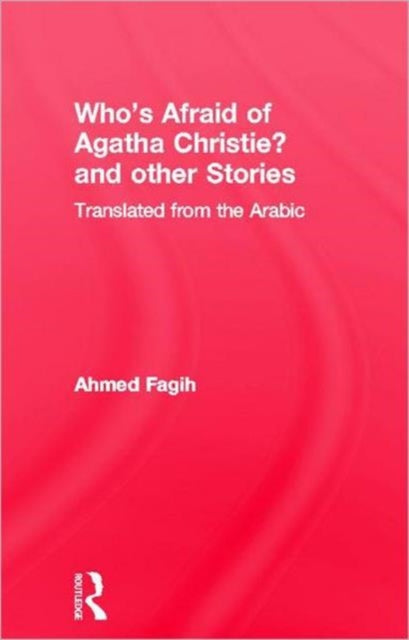 Book cover of: Who'S Afraid Agatha Christie. By: Ahmed Fagih
