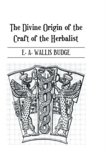 Book cover of: Divine Origin of the Craft of the Herbalist