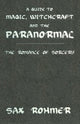 Book cover of: Guide to Magic, Witchcraft and the Paranormal. By: Sax Rohmer
