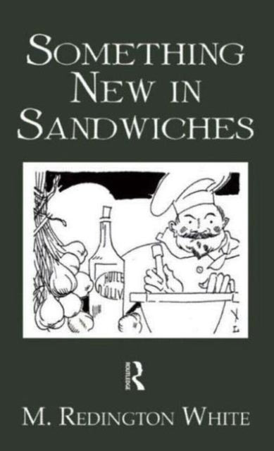 Book cover of: Something New In Sandwiches. By: Redington M. White