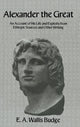 Book cover of: Alexander The Great. By: E. A. Wallis Budge
