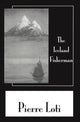 Book cover of: Iceland Fisherman. By: Pierre Loti
