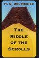 Book cover of: Riddle Of The Scrolls. By: H.. E. Del Medico