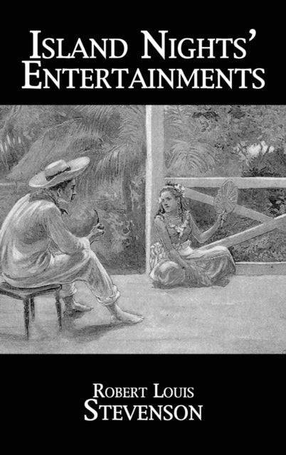 Book cover of: Island Nights' Entertainments. By: Robert Louis Stevenson