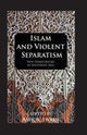 Book cover of: Islam And Violent Separatism