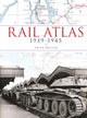 Book cover of: Rail Atlas 1939-1945