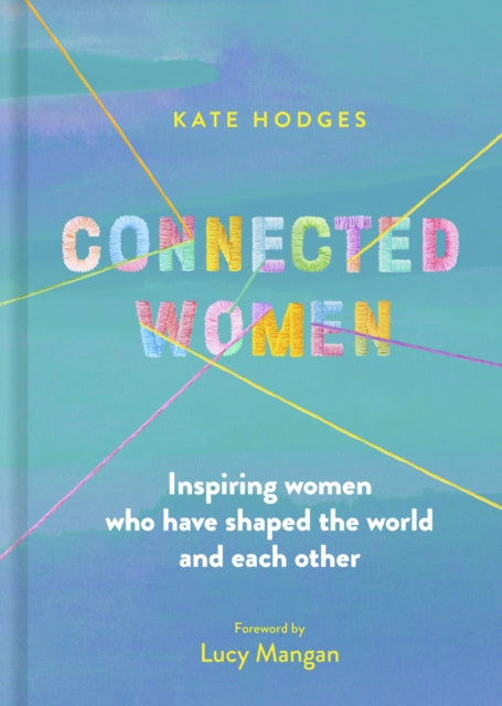 Book cover of: Connected Women. By: Kate Hodges