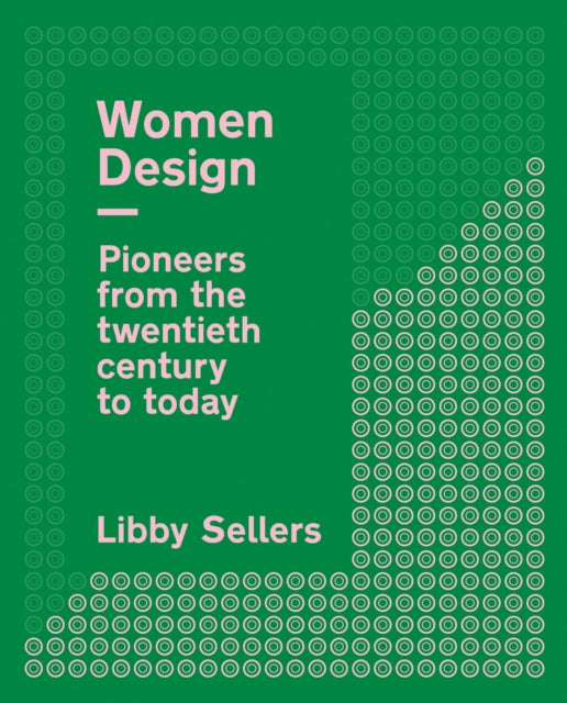 Book cover of: Women Design. By: Libby Sellers