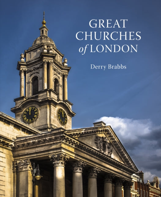 Book cover of: Great Churches of London. By: Marcus Binney