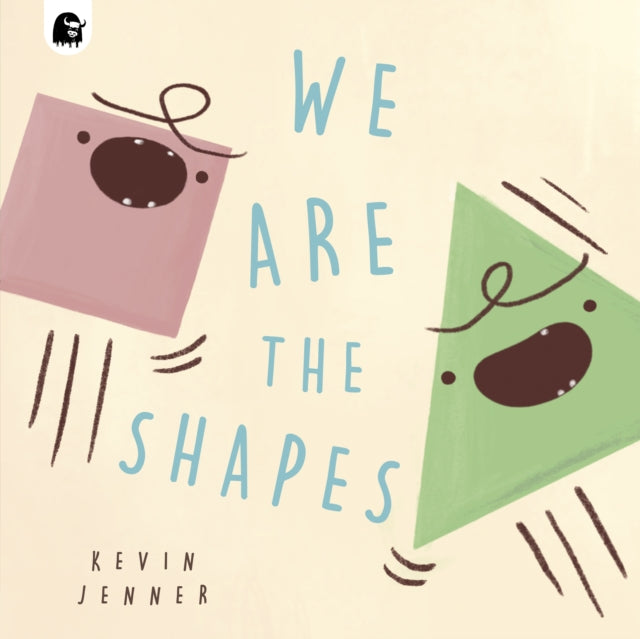 Book cover of: We Are the Shapes. By: JENNER, KEVIN
