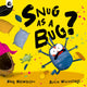 Book cover of: Snug as a Bug?. By: Karl Newson