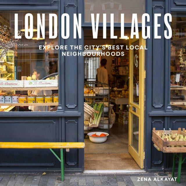 Book cover of: London Villages. By: Zena Alkayat