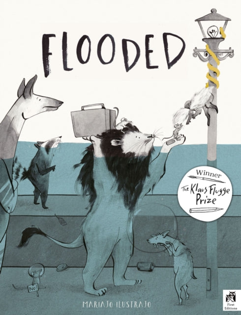 Flooded, Winner of the Klaus Flugge Prize for Illustration 2023 9780711276796 Mariajo Ilustrajo