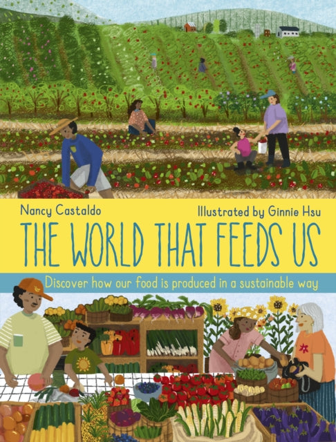 Book cover of: World That Feeds Us. By: CASTALDO, NANCY
