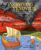 Surviving Vesuvius, A Lucky Escape From the Tragic Fate of Ancient Pompeii 9780711279230 Christopher Harrisson