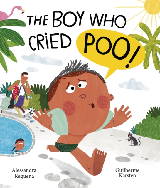 Book cover of: Boy Who Cried Poo. By: Alessandra Requena