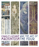 Charles Rennie Mackintosh and the Art of the Four 9780711279988 Roger Billcliffe